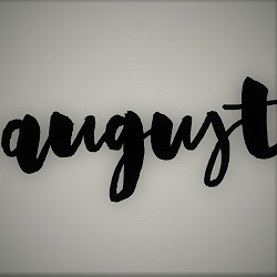 IMPORTANT DAYS IN THE MONTH OF AUGUST